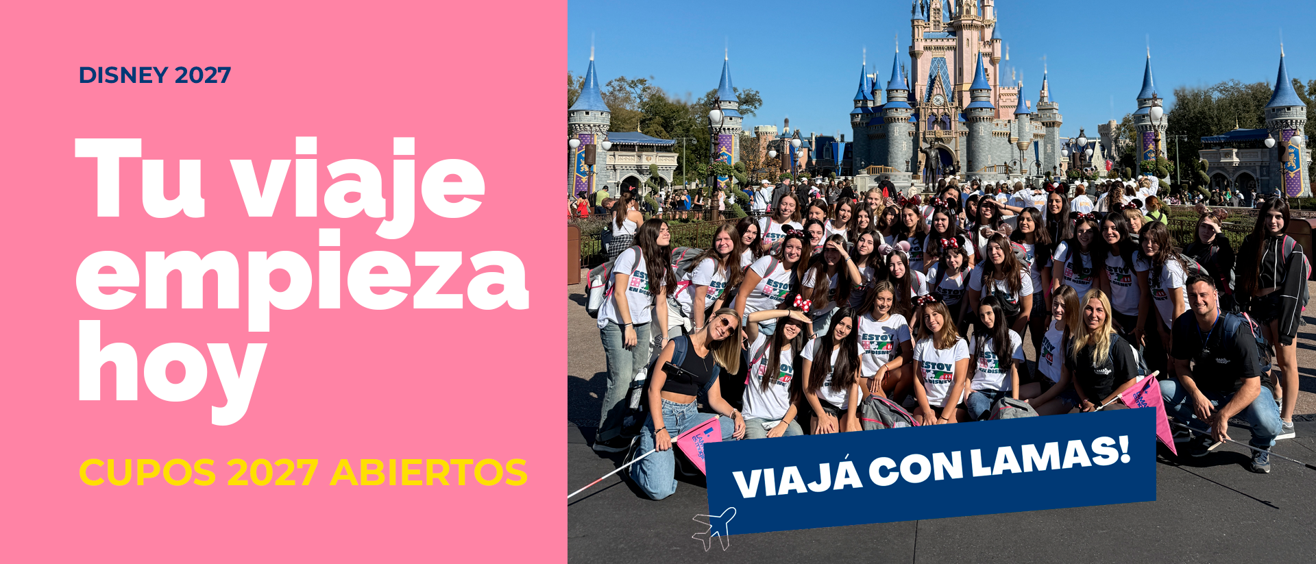 Tu viaje empieza hoy, Cupos 2027 abiertos